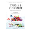 Tarme i topform (indbundet) - Bog af Irene Brøndum Møbjerg, Majbritt Louring Engell & Oluf Borbye Pedersen (Politikens Forlag)
